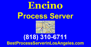 encino process server service of legal process
